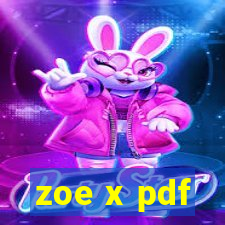 zoe x pdf